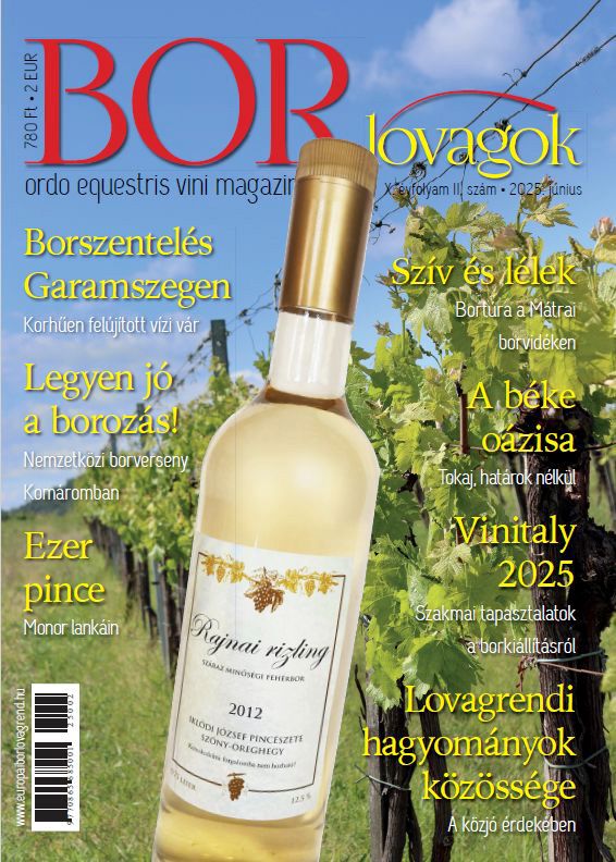 Borlovagok magazin X. évfolyam 2025. júniusi lapszám